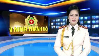 Chuyên mục An ninh Thanh Hoá số 1147 phát sóng ngày 12.3.2025