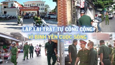 Lập lại trật tự công cộng - Vì bình yên cuộc sống