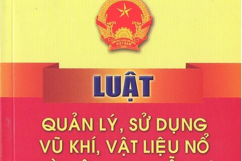 Sự cần thiết ban hành Luật sửa đổi, bổ sung một số điều của Luật Quản lý, sử dụng vũ khí, vật liệu nổ và công cụ hỗ trợ